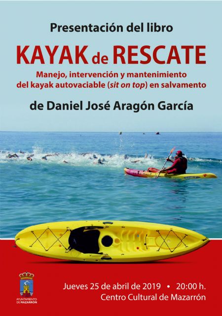 Daniel José Aragón presenta 'Kayak de rescate'