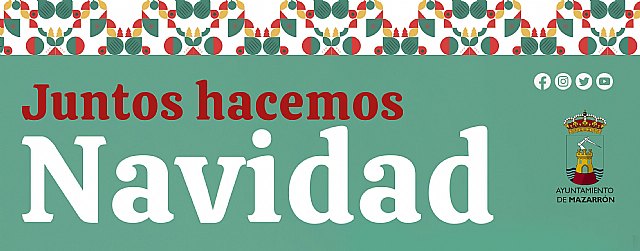 El Ayuntamiento de Mazarrón da la bienvenida a la Navidad con una campaña de dinamización que dará 1.500 euros en premios